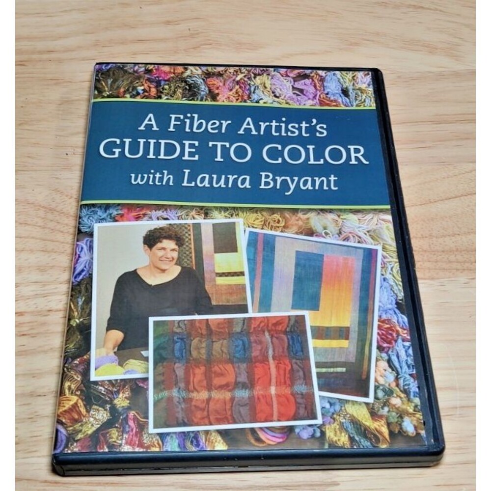 A Fiber Artist's Guide to Color with Laura Bryant DVD-2011